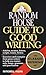 Random House Guide to Good Writing
