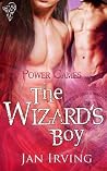 The Wizard's Boy (Power Games, #1) The Wizard's Boy (Power Games, #1)