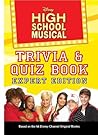 Disney High School Musical Trivia/Quiz Book by N.B. Grace
