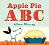 Apple Pie ABC by Alison Murray