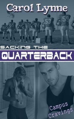 Sacking the Quarterback (Campus Cravings, #3)