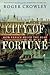 City of Fortune: How Venice Ruled the Seas