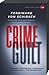 Crime by Ferdinand von Schirach Crime by Ferdinand von Schirach