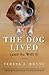 The Dog Lived (and So Will I): A Memoir (Thorndike Press Large Print Inspirational)
