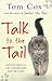 Talk to the Tail: Adventures in Cat Ownership and Beyond