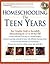 Homeschooling: The Teen Yea...