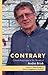 Contrary: Critical Responses to the Novels of André Brink