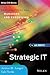 Strategic IT: Best Practices for Managers and Executives