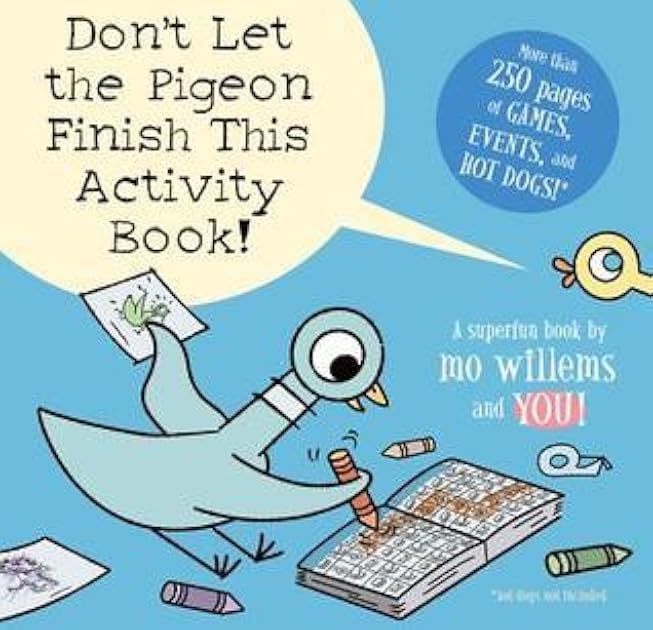 Don't Let the Pigeon Finish This Activity Book!