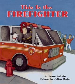 This Is the Firefighter (Hardcover)