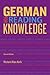 German for Reading Knowledge by Richard Alan Korb German for Reading Knowledge by Richard Alan Korb