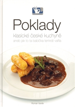 Poklady klasické české kuchyně (Hardcover)