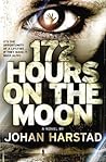 172 Hours on the Moon by Johan Harstad