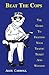 Beat The Cops by Alex Carroll