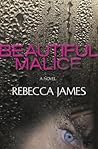 Beautiful Malice by Rebecca  James
