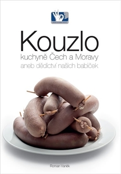 Kouzlo kuchyně Čech a Moravy (Hardcover)