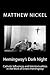 Hemingway's Dark Night: Catholic Influences and Intertextualities in the Work of Ernest Hemingway