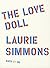 Laurie Simmons: The Love Doll