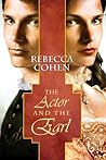 The Actor and the Earl by Rebecca Cohen