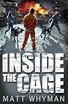 Inside the Cage
