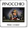 Pinocchio (Disney Editions Deluxe by Pierre Lambert
