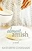 Almost Amish (Thorndike Press Large Print Christian Fiction)