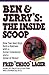 Ben & Jerry's: The Inside Scoop: How Two Real Guys Built a Business with a Social Conscience and a Sense of Humor