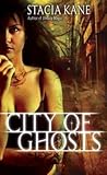 City of Ghosts by Stacia Kane