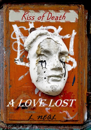 A Love Lost: Kiss of Death