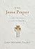 The Jesus Prayer: A Cry for...