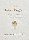 The Jesus Prayer: A Cry for Mercy, a Path of Renewal