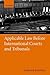 Applicable Law Before International Courts and Tribunals