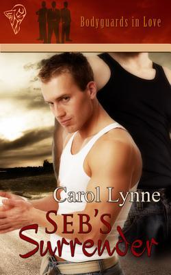 Seb's Surrender (Bodyguards in Love, #2)