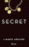 S.E.C.R.E.T. by L. Marie Adeline