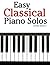 Easy Classical Piano Solos:...