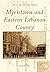 Myerstown and Eastern Lebanon County by Donald R. Brown