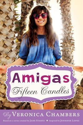Fifteen Candles (Amigas, #1)
