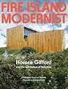 Fire Island Modernist: Horace Gifford and the Architecture of Seduction