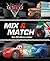 Disney*Pixar: Cars 2 Mix & Match