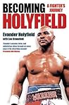 Becoming Holyfield: A Fighter's Journey