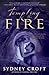 Tempting the Fire (ACRO, #5)