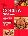Cocina Betty Crocker: Recetas Americanas Favoritas en Español e Inglés/Favorite American Recipes in Spanish and English (Betty Crocker Books) (Spanish and English Edition) Cocina Betty Crocker: Recetas Americanas Favoritas en Español e Inglés/Favorite American Recipes in Spanish and English (Betty Crocker Books) (Spanish and English Edition)