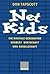 Net Kids: Die digitale Generation Erobert Wirtschaft und Gesellschaft (German Edition)