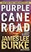 Purple Cane Road (Dave Robicheaux, #11)