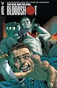 Bloodshot, Vol. 2: The Rise and the Fall
