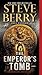 The Emperor's Tomb by Steve Berry