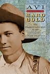 Hard Gold: The Colorado Gold Rush of 1859