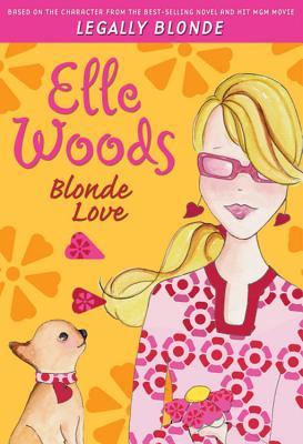 Blonde Love (Elle Woods, #4)