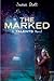 The Marked (Delcroix Academy, #2)