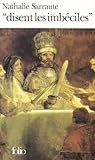 «disent les imbéc...
